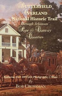 Produktbild: Butterfield Overland National Historic Trail Through Arkansas' Pope & Conway Counties