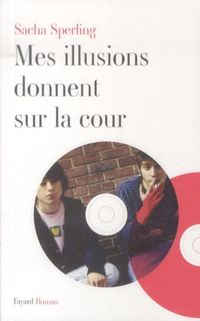 Produktbild: Mes illusions donnent sur la cour