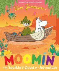 Bild vom Artikel Moomin and Snufkin's Quest for Adventure vom Autor Tove Jansson