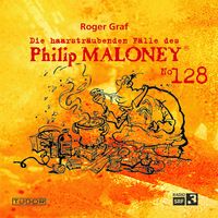 Produktbild: Die haarstr&auml;ubenden F&auml;lle des Philip Maloney, No.128