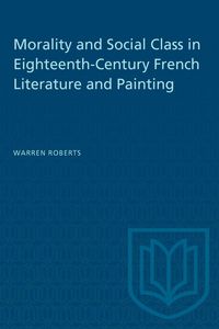 Produktbild: Morality and Social Class in Eighteenth-Century French Literature and Painting