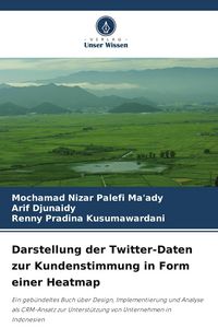 Produktbild: Darstellung der Twitter-Daten zur Kundenstimmung in Form einer Heatmap