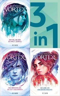 Produktbild: Vortex Band 1-3 in einem Bundle: Der Tag, an dem die Welt zerriss / Das M&auml;dchen, das die Zeit durchbrach / Die Liebe, die den Anfang brachte