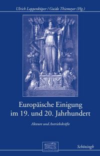 Produktbild: Europ&auml;ische Einigung im 19. und 20. Jahrhundert