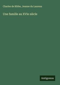 Produktbild: Une famille au XVIe si&egrave;cle