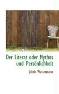 Produktbild: Der Literat Oder Mythos Und Pers Nlichkeit