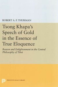 Produktbild: Tsong Khapa's Speech of Gold in the Essence of True Eloquence