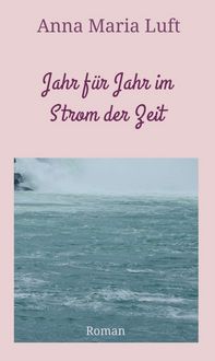 Produktbild: Jahr f&uuml;r Jahr im Strom der Zeit
