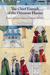 Produktbild: The Chief Eunuch of the Ottoman Harem