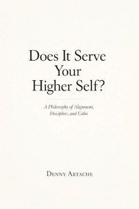 Produktbild: Does It Serve Your Higher Self?