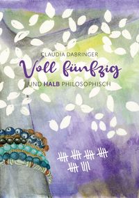 Produktbild: Voll F&uuml;nfzig und halb philosophisch