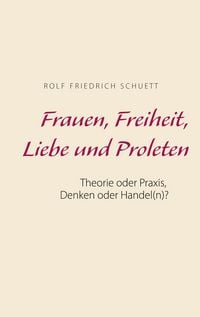 Produktbild: Frauen, Freiheit, Liebe und Proleten