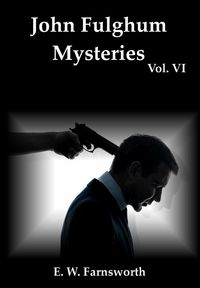 Produktbild: John Fulghum Mysteries, Vol. VI