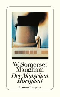 Bild vom Artikel Der Menschen Hörigkeit vom Autor William Somerset Maugham