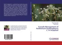Produktbild: Ecosafe Management of Parthenium hysterophorus L. in Inceptisol