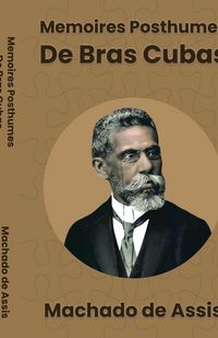 Produktbild: M&eacute;moires Posthumes de Braz Cubas