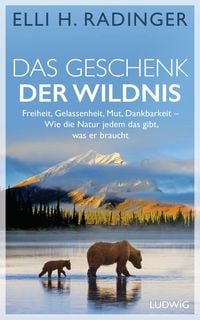 Produktbild: Das Geschenk der Wildnis