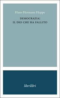 Produktbild: Democrazia: il dio che ha fallito
