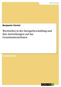 Produktbild: Werttreiber in der Energiebeschaffung und ihre Auswirkungen auf das Gesamtunternehmen