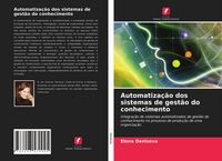 Produktbild: Automatiza&ccedil;&atilde;o dos sistemas de gest&atilde;o do conhecimento