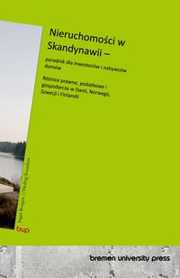 Produktbild: Nieruchomo&iquest;ci w Skandynawii - poradnik dla inwestor&oacute;w i nabywc&oacute;w dom&oacute;w