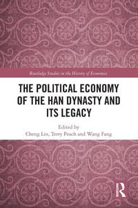 Produktbild: The Political Economy of the Han Dynasty and Its Legacy
