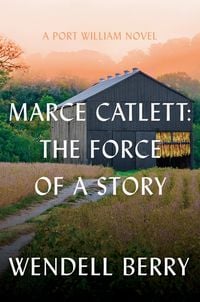 Produktbild: Marce Catlett: The Force of a Story