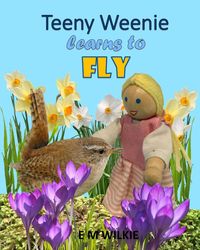 Produktbild: Teeny Weenie Learns to Fly (The Weenies of the Wood Adventures)
