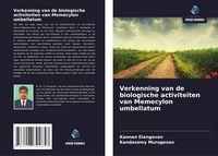 Produktbild: Verkenning van de biologische activiteiten van Memecylon umbellatum