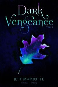 Produktbild: Mariotte, J: Dark Vengeance Vol. 2
