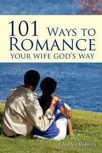 Produktbild: 101 Ways to Romance Your Wife God's Way