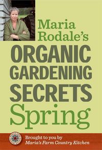 Produktbild: Maria Rodale's Organic Gardening Secrets: Spring