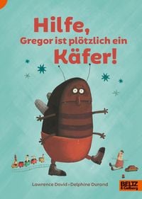 Produktbild: Hilfe, Gregor ist pl&ouml;tzlich ein K&auml;fer!