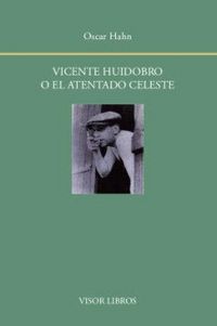 Produktbild: Vicente Huidobro o el atentado celeste
