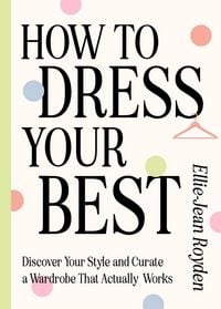 Produktbild: How to Dress Your Best