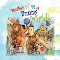 Produktbild: Wouldn't It Be a Funny World!