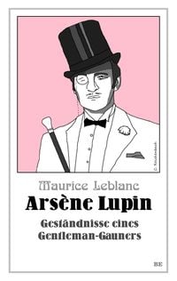 Produktbild: Ars&egrave;ne Lupin - Gest&auml;ndnisse eines Gentleman-Gauners