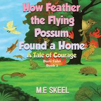 Produktbild: How Feather The Flying Possum Found a Home