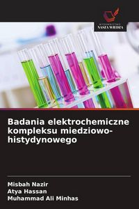 Produktbild: Badania elektrochemiczne kompleksu miedziowo-histydynowego