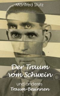 Produktbild: Der Traum vom Schwein und anderes Traum-Besinnen