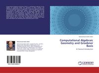 Produktbild: Computational Algebraic Geometry and Groebner Basis