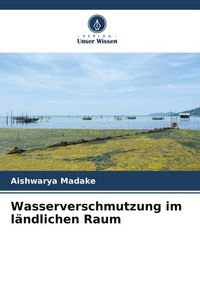 Produktbild: Wasserverschmutzung im l&auml;ndlichen Raum
