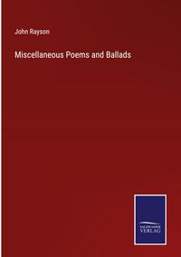 Produktbild: Miscellaneous Poems and Ballads