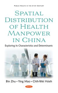 Produktbild: Spatial Distribution of Health Manpower in China: Exploring its Characteristics and Determinants