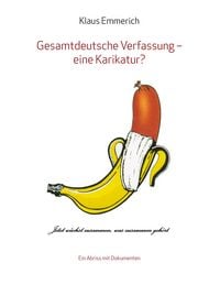 Produktbild: Gesamtdeutsche Verfassung - eine Karikatur?