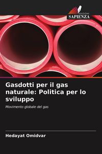 Produktbild: Gasdotti per il gas naturale: Politica per lo sviluppo