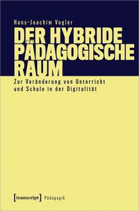 Produktbild: Der hybride p&auml;dagogische Raum