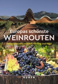 Produktbild: KUNTH Europas sch&ouml;nste Weinrouten