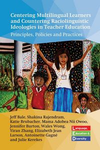 Produktbild: Centering Multilingual Learners and Countering Raciolinguistic Ideologies in Teacher Education