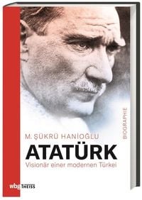 Bild vom Artikel Atatürk vom Autor M. Sükrü Hanioglu